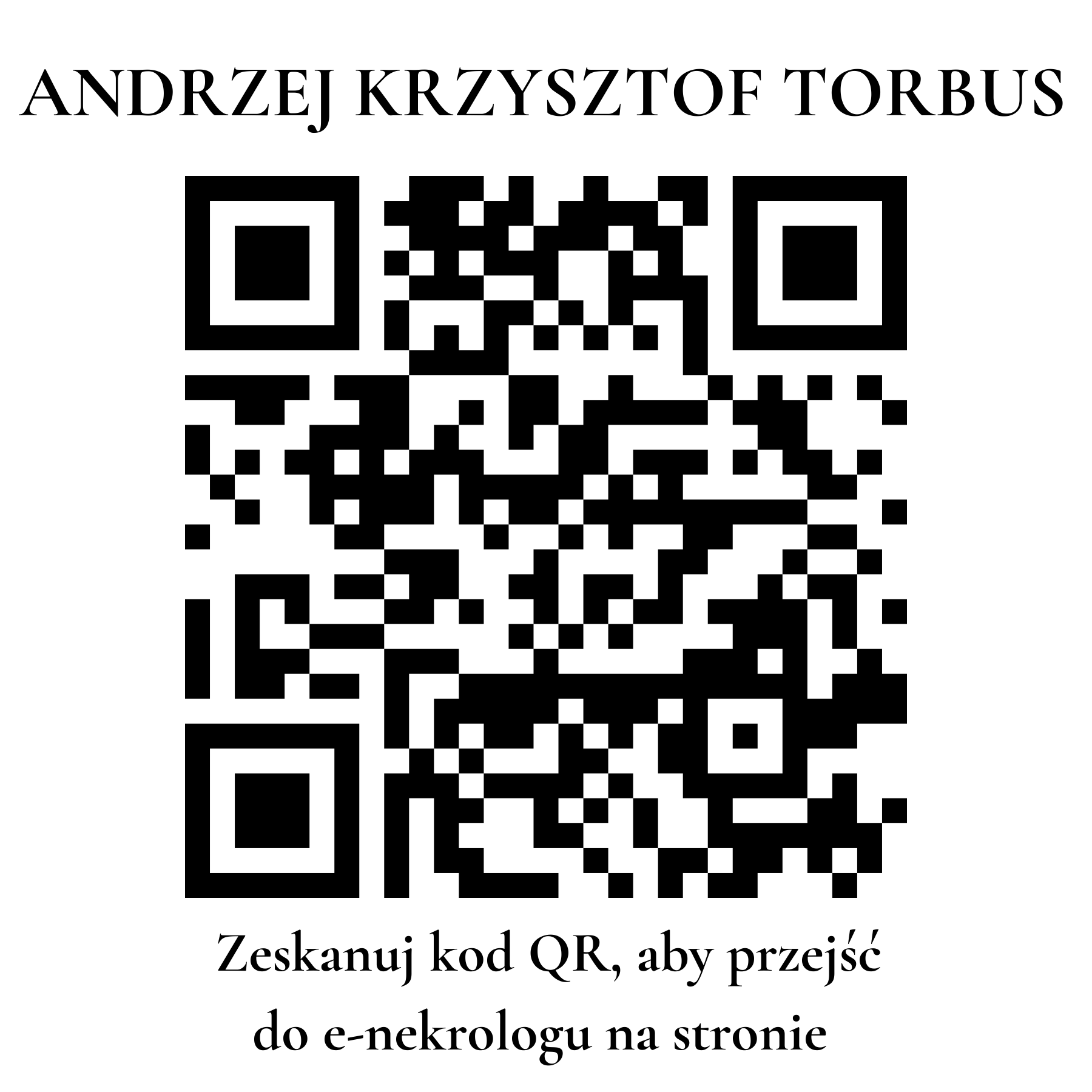 Kod QR do nekrologu ANDRZEJ KRZYSZTOF TORBUS Kod QR do nekrologu ANDRZEJ KRZYSZTOF TORBUS