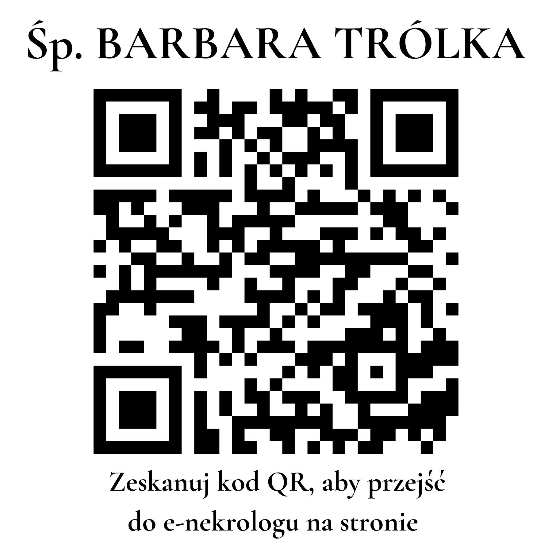 Kod QR do nekrologu BARBARA TRÓLKA Kod QR do nekrologu BARBARA TRÓLKA