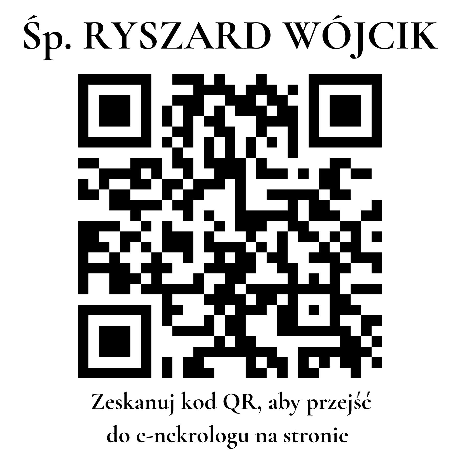 Kod QR do nekrologu RYSZARD WÓJCIK Kod QR do nekrologu RYSZARD WÓJCIK